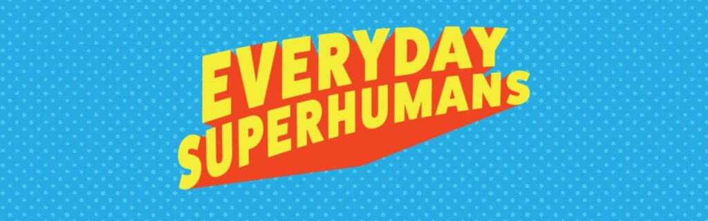 Yellow "Everyday Superhumans" text on a vibrant background promoting youth and family volunteering programs in Texas.