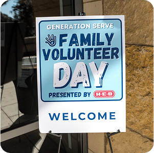 Generation Serve Family Volunteer Day sign promotes youth and family volunteering in Texas.